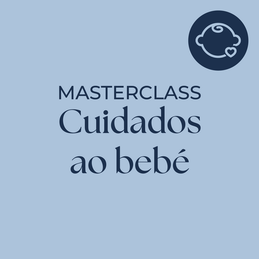 Masterclass Cuidados do Bebé