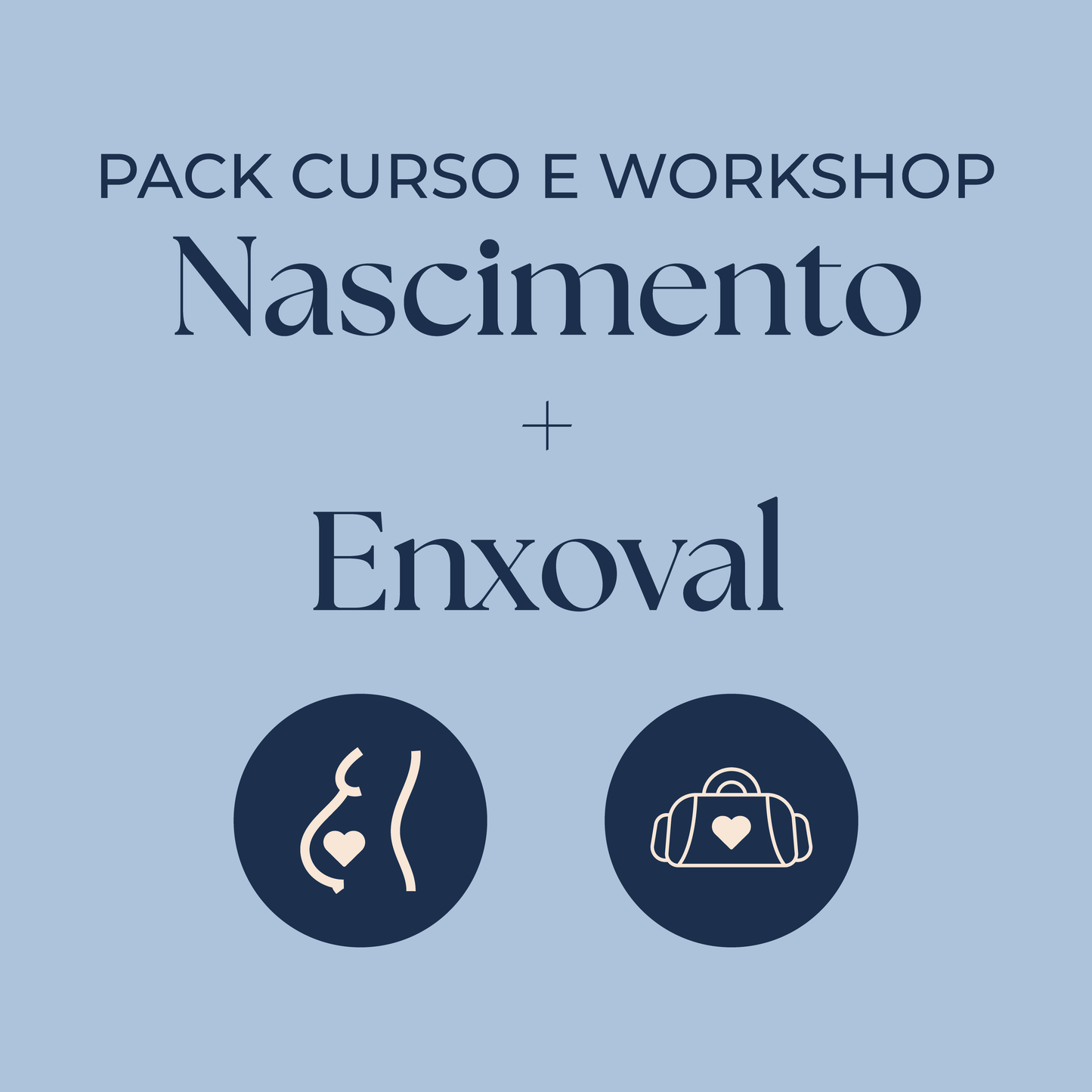 Pack: Curso Nascimento com workshop do enxoval