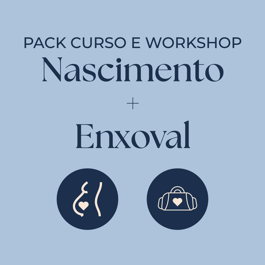 Pack: Curso Nascimento com workshop do enxoval